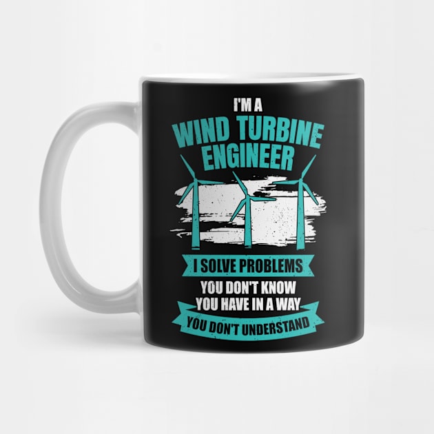 I'm A Wind Turbine Engineer Engineering Gift by Dolde08